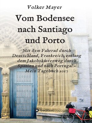 cover image of Vom Bodensee nach Santiago und Porto